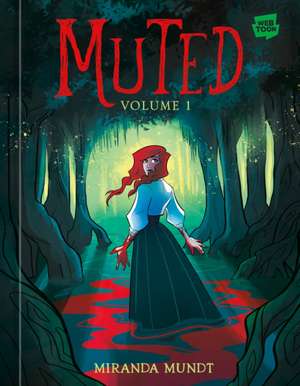 Muted: Volume 1 de Miranda Mundt