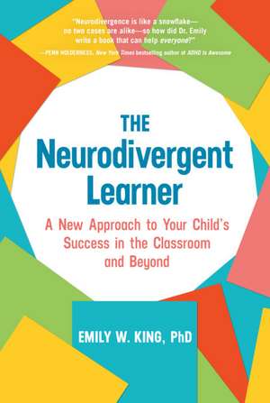 The Neurodivergent Learner de Emily W. King