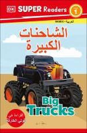 DK Super Readers Level 1 Big Trucks (Arabic Translation) de Dk