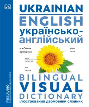 Ukrainian - English Bilingual Visual Dictionary de Dk