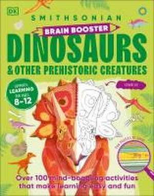 Brain Booster Dinosaurs and Other Prehistoric Creatures de Dk