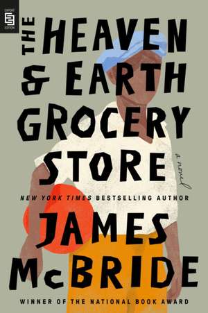 The Heaven & Earth Grocery Store de James McBride