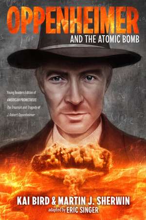 Oppenheimer and the Atomic Bomb de Martin J. Sherwin