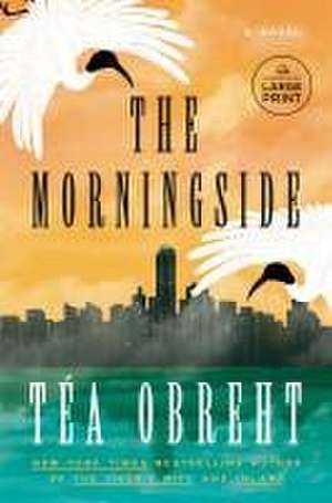 The Morningside de Téa Obreht