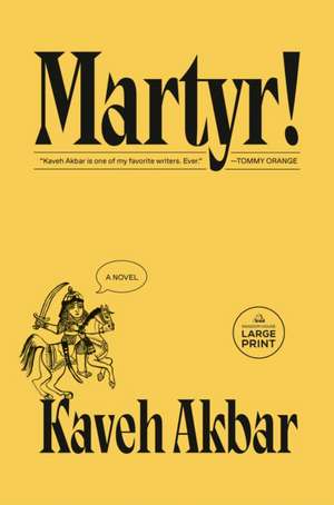 Martyr! de Kaveh Akbar