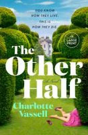 The Other Half de Charlotte Vassell