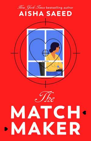 The Matchmaker de Aisha Saeed