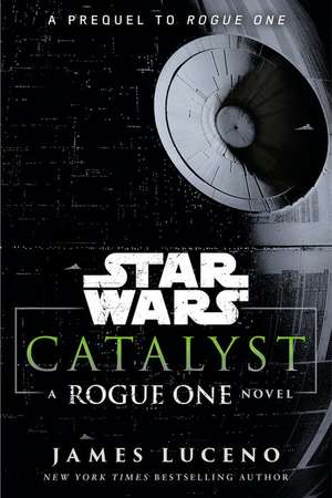 Catalyst de James Luceno