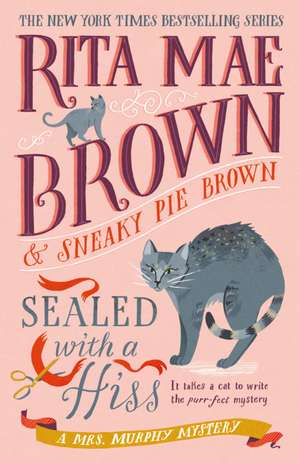 Sealed with a Hiss de Rita Mae Brown