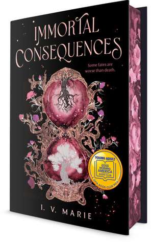 Immortal Consequences de I. V. Marie