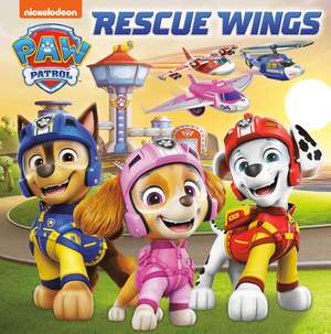 Rescue Wings (Paw Patrol) de Nate Lovett