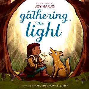 Gathering the Light de Joy Harjo