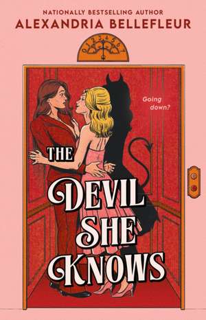 The Devil She Knows de Alexandria Bellefleur