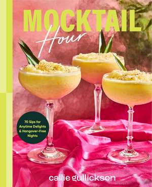 Mocktail Hour de Callie Gullickson