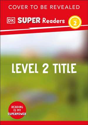 DK Super Readers Level 2 Sassy Sloth de Dk