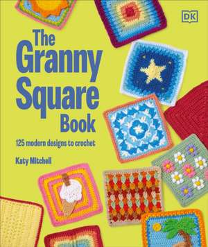 The Granny Square Book de Katy Mitchell