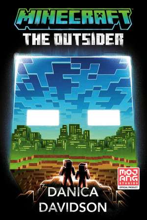 Minecraft: The Outsider de Danica Davidson