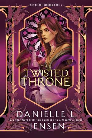 The Twisted Throne de Danielle L. Jensen