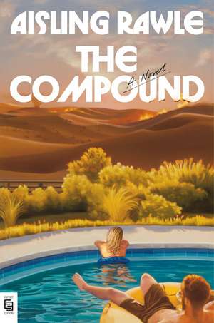 The Compound de Aisling Rawle