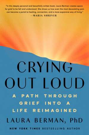 Crying Out Loud de Laura Berman