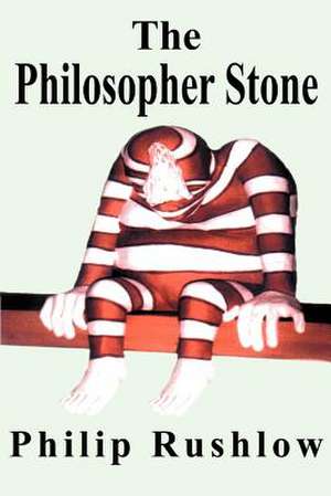 The Philosopher Stone de Philip Rushlow