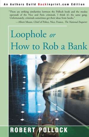 Loophole de Robert Pollock