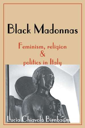 Black Madonnas de Lucia Chiavola Birnbaum