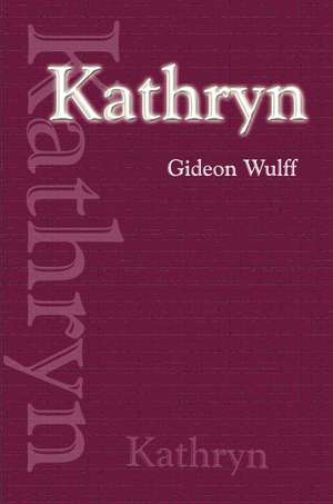 Kathryn de Gideon Wulff