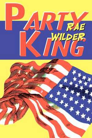 Party King de Rae Wilder