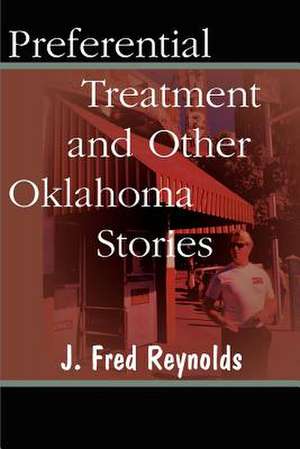 Preferenital Treatment and Other Oklahoma Stories de J. Fred Reynolds