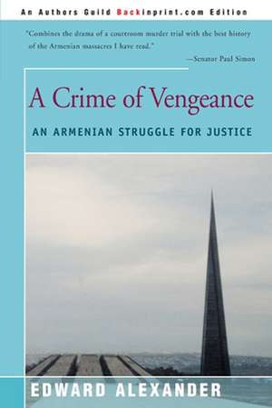 A Crime of Vengeance de Edward Alexander