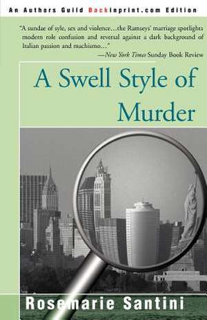 A Swell Style of Murder de Rosemarie Santini