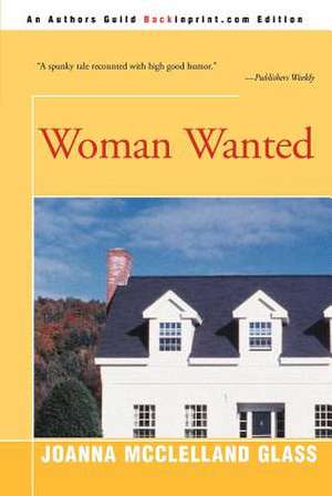 Woman Wanted de Joanna McClelland Glass