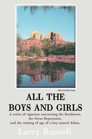 All the Boys and Girls de Larry A. Russell