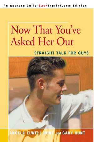 Now That You've Asked Her Out de Gary Hunt