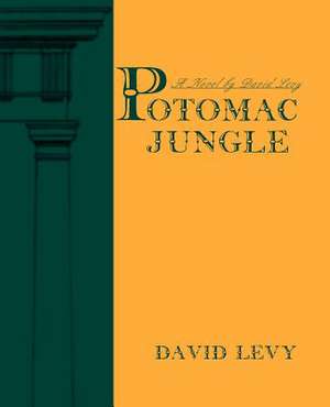 Potomac Jungle de David Levy