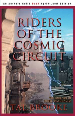 Riders of the Cosmic Circuit de Tal Brooke