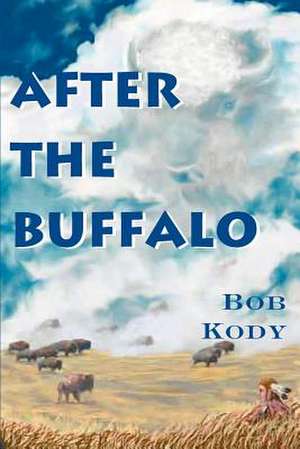 After the Buffalo de Bob Kody