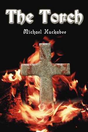 The Torch de Michael Huckabee