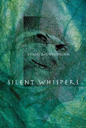 Silent Whispers de Evans Munyemesha