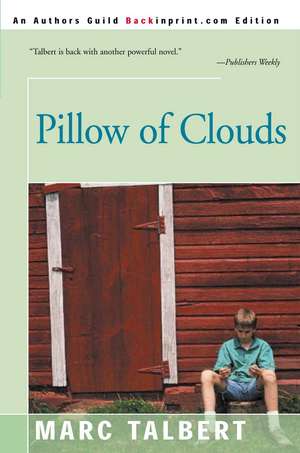 Pillow of Clouds de Marc Talbert