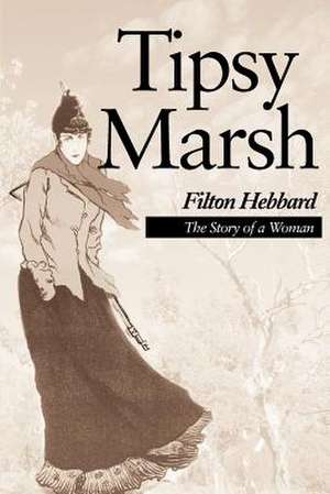 Tipsy Marsh de Filton Hebbard