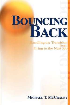 Bouncing Back de Michael T. McCraley