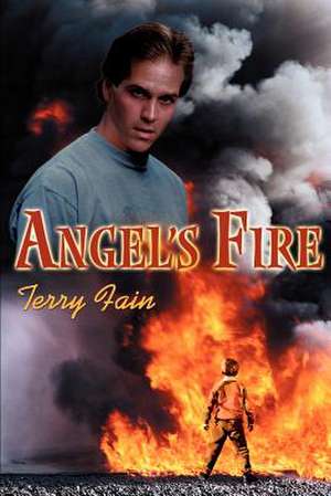 Angel's Fire de Terry Fain