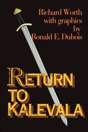 Return to Kalevala de Richard Worth