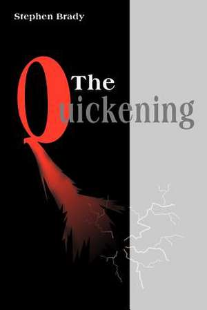 The Quickening de Stephen Brady