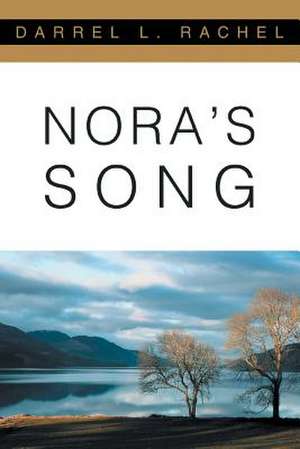 Nora's Song de Darrel Rachel