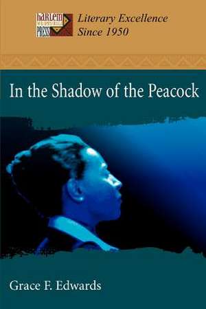 In the Shadow of the Peacock de Grace F. Edwards