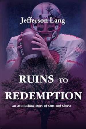 Ruins to Redemption de Jefferson Lang