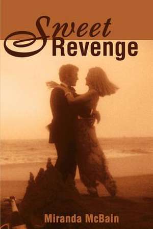 Sweet Revenge de Miranda McBain